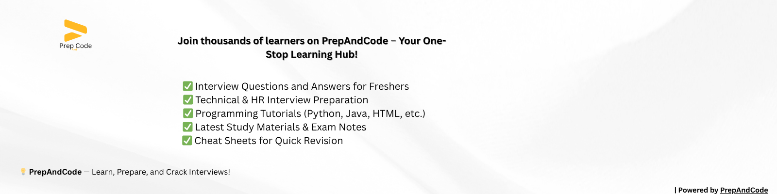 Interview questions and answers for freshers HR interview preparation Programming tutorials for beginners Campus placement preparation Study material for computer science students Cheat sheets for coding interviews Learn coding online free Python, Java, HTML tutorials Job interview tips for students